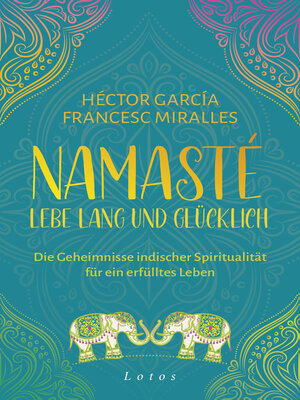 cover image of Namasté – Lebe lang und glücklich